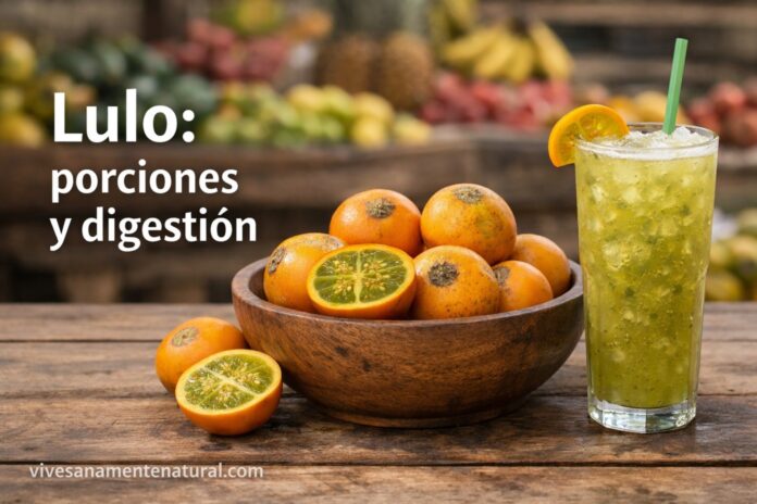 Lulo: porciones y digestión